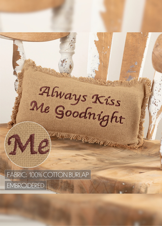 Burlap Natural Always Kiss Me Goodnight Pillow