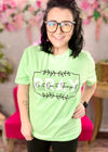Pray On It, Over It, Through It Graphic T-Shirt